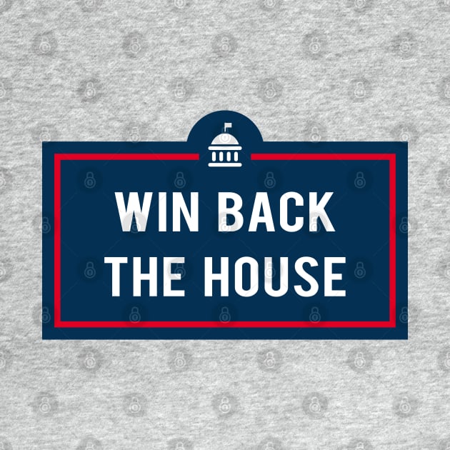 Win Back The House by powniels